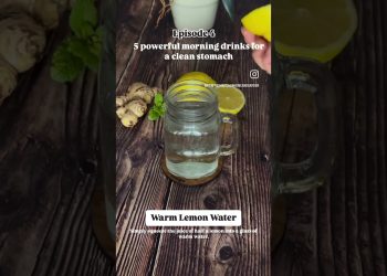 5 powerful morning drinks for a clean stomach and boosted digestion! Episode 4 – #warmlemonwater
