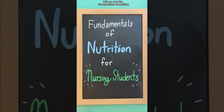 Fundamentals of Nutrition for Nursing Students