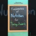 Fundamentals of Nutrition for Nursing Students