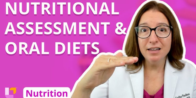 Nutritional Assessment & Oral Diets – Nutrition Essentials for Nursing Students | @LevelUpRN