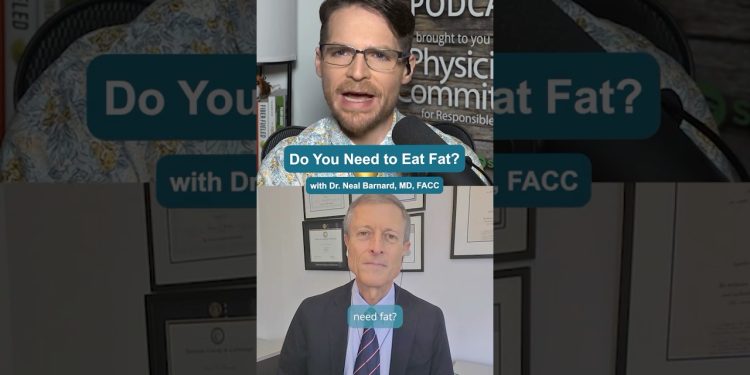 Do You Need to Eat Fat?