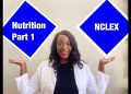 NCLEX Practice for Nutrition Part 1