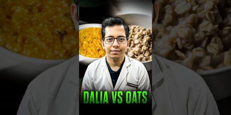 Dalia VS Oats | Which is Healthier ? | Dt.Bhawesh | #diettubeindia #dietitian #nutrition #shorts