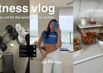 FITNESS VLOG | how to cut for the summer, my routine, lose fat, maintain muscle & my top tips