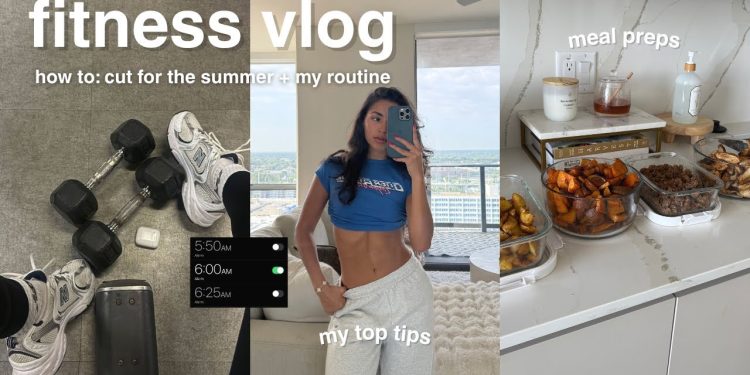 FITNESS VLOG | how to cut for the summer, my routine, lose fat, maintain muscle & my top tips