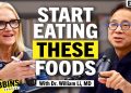 Eat THIS to Lose Fat, Prevent Disease, & Feel Better Now With Dr. William Li