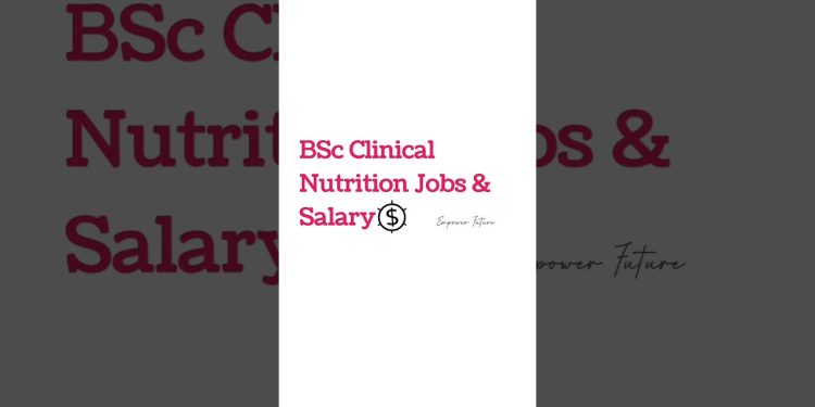 BSc Clinical Nutrition Jobs & Salary🤑 |  #job | #nutrition | #clinicalnutrition | #diet | #dietitian